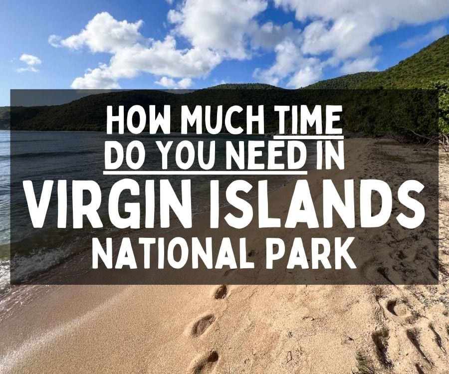 How Much Time Do You Need in Virgin Islands National Park